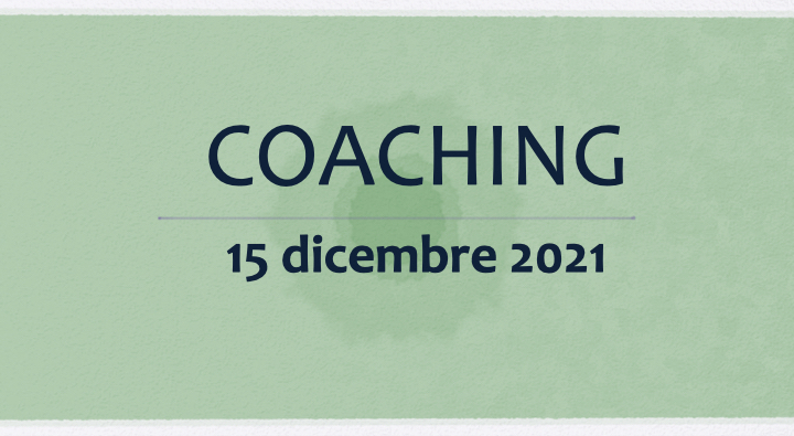 Coaching 15 dicembre  2021