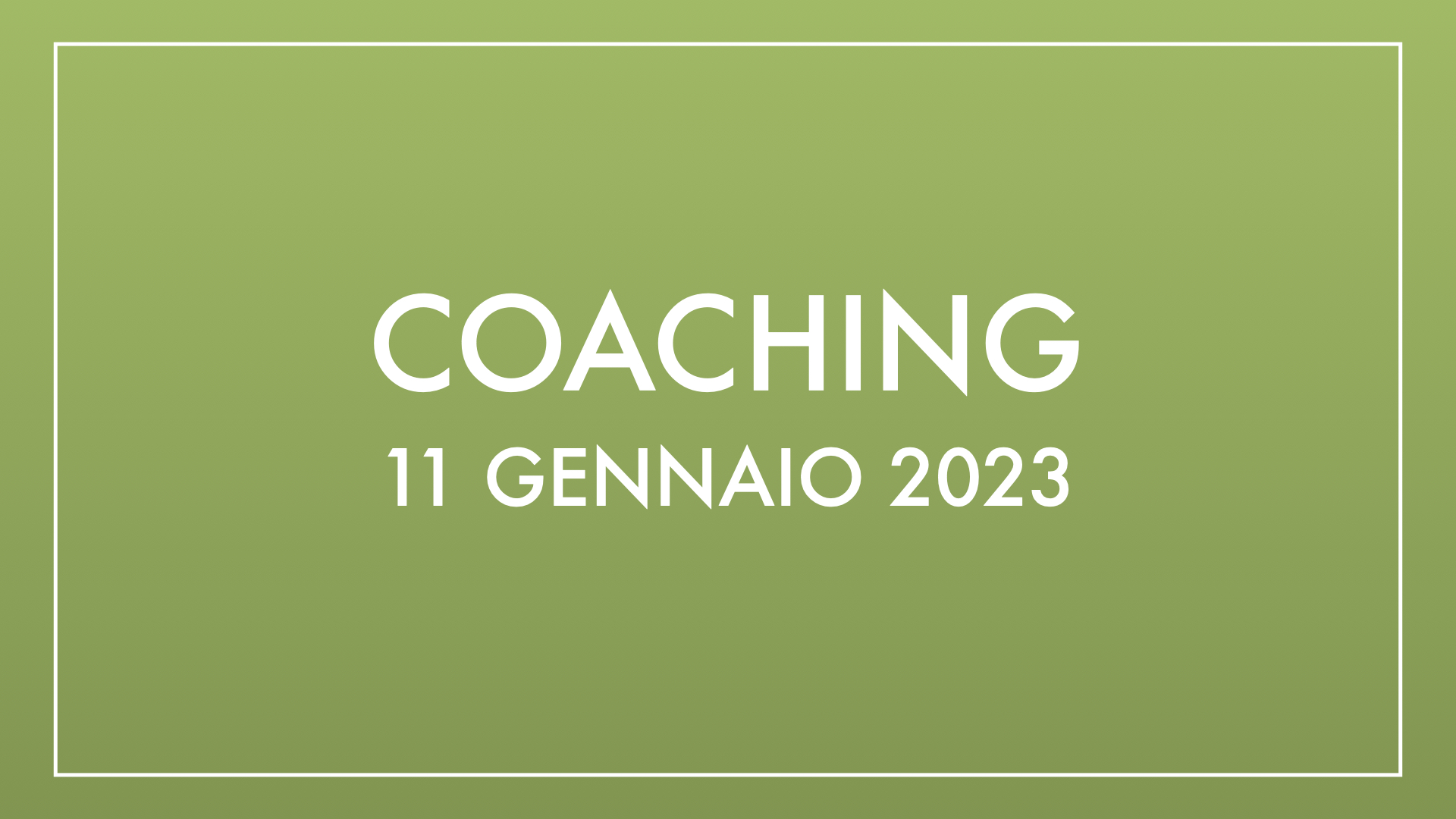 Coaching 11 gennaio 2023