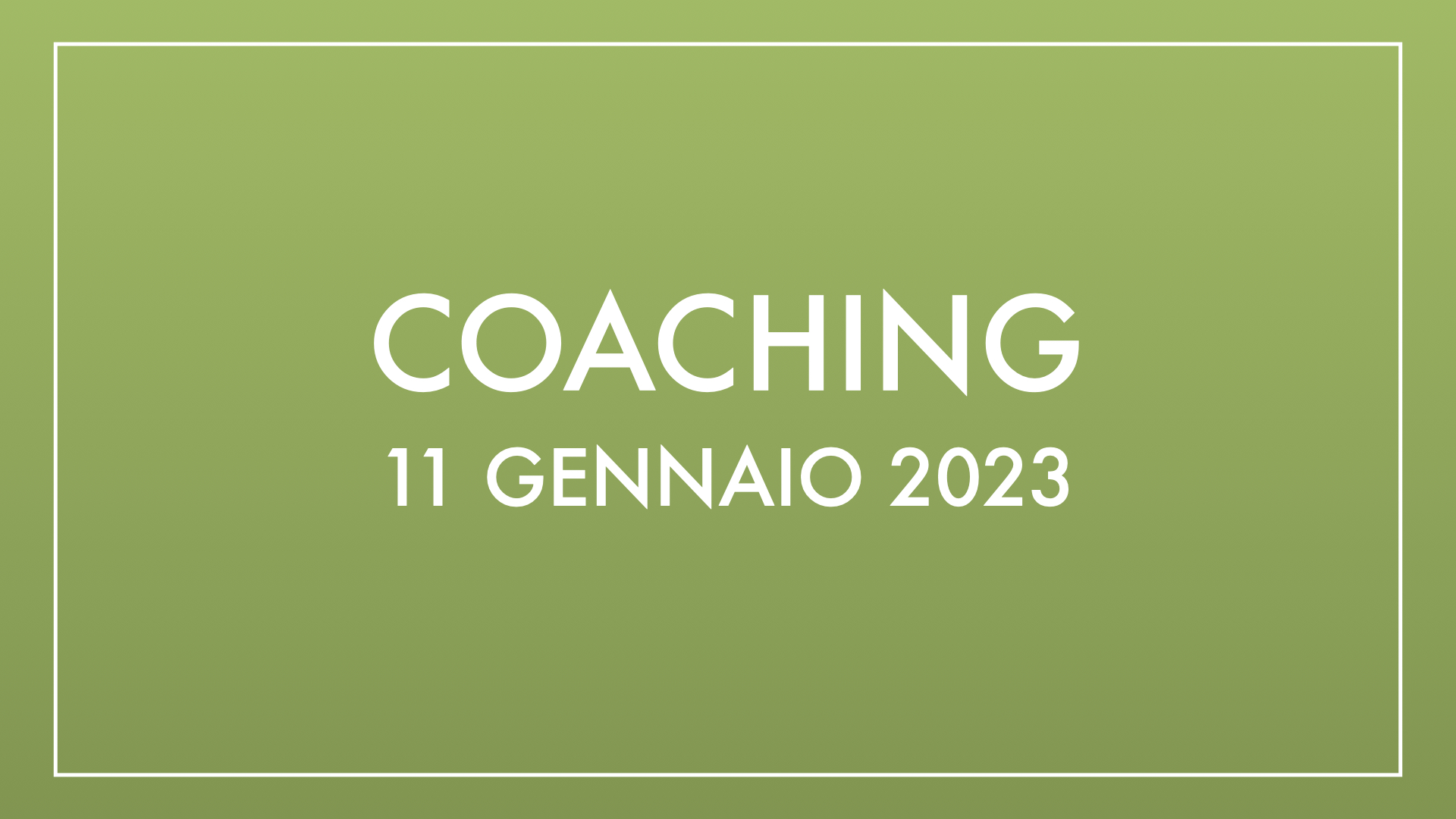 Coaching 11 gennaio 2023
