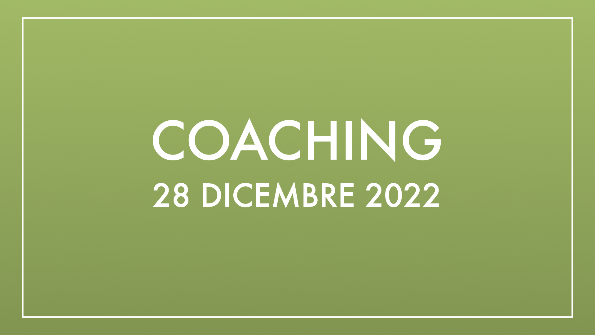 Coaching 28 dicembre 2022