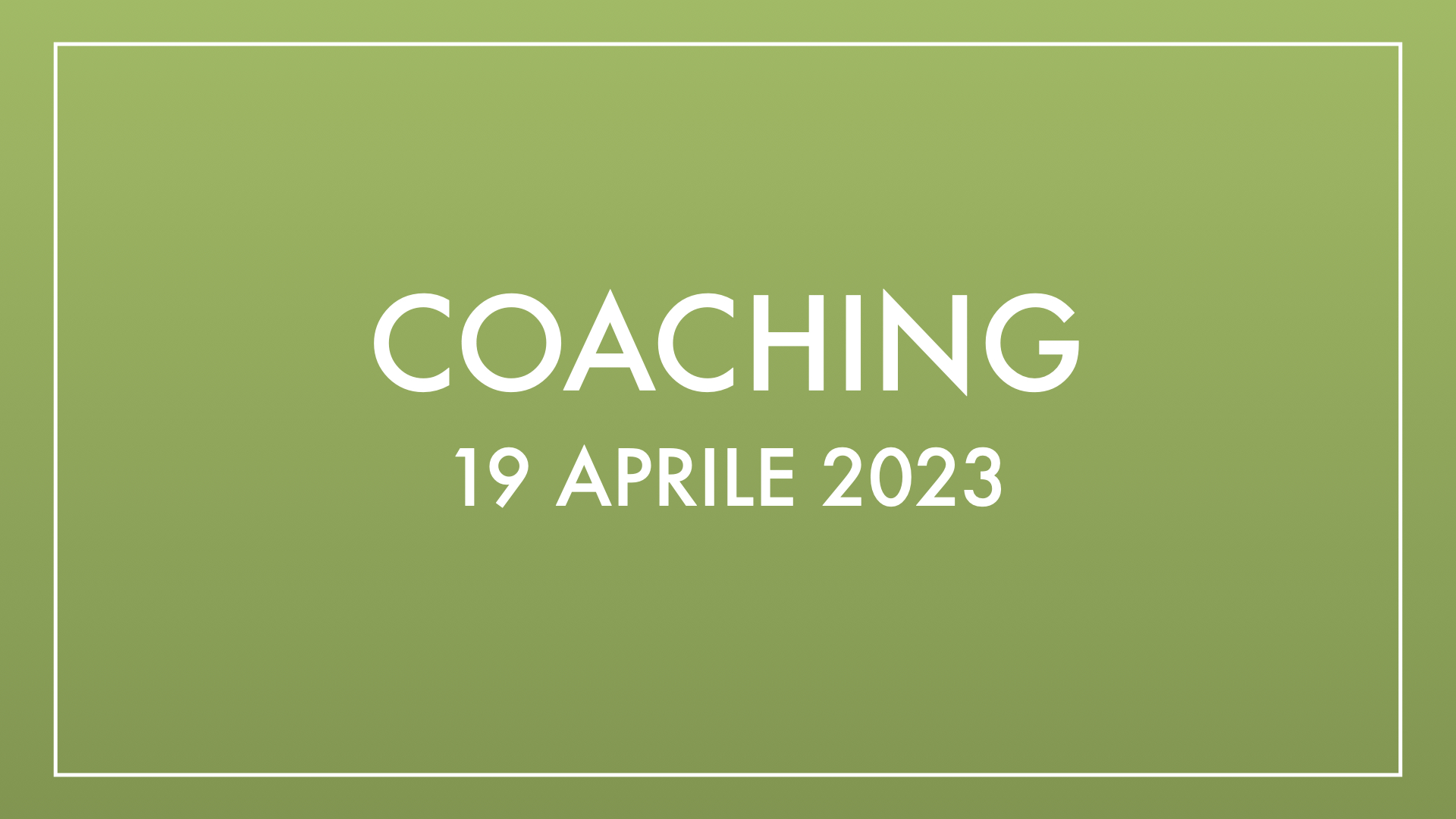 Coaching 19 aprile 2023