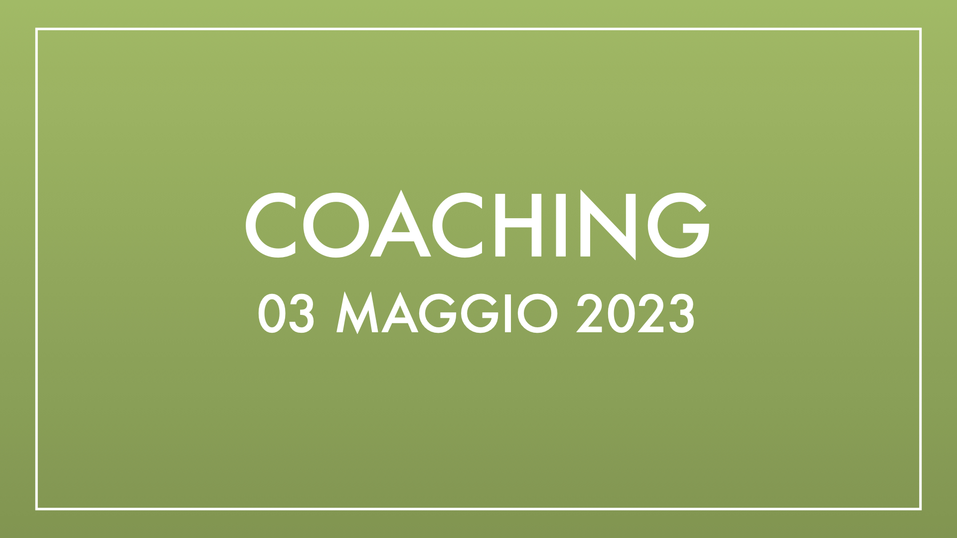Coaching 03 maggio 2023