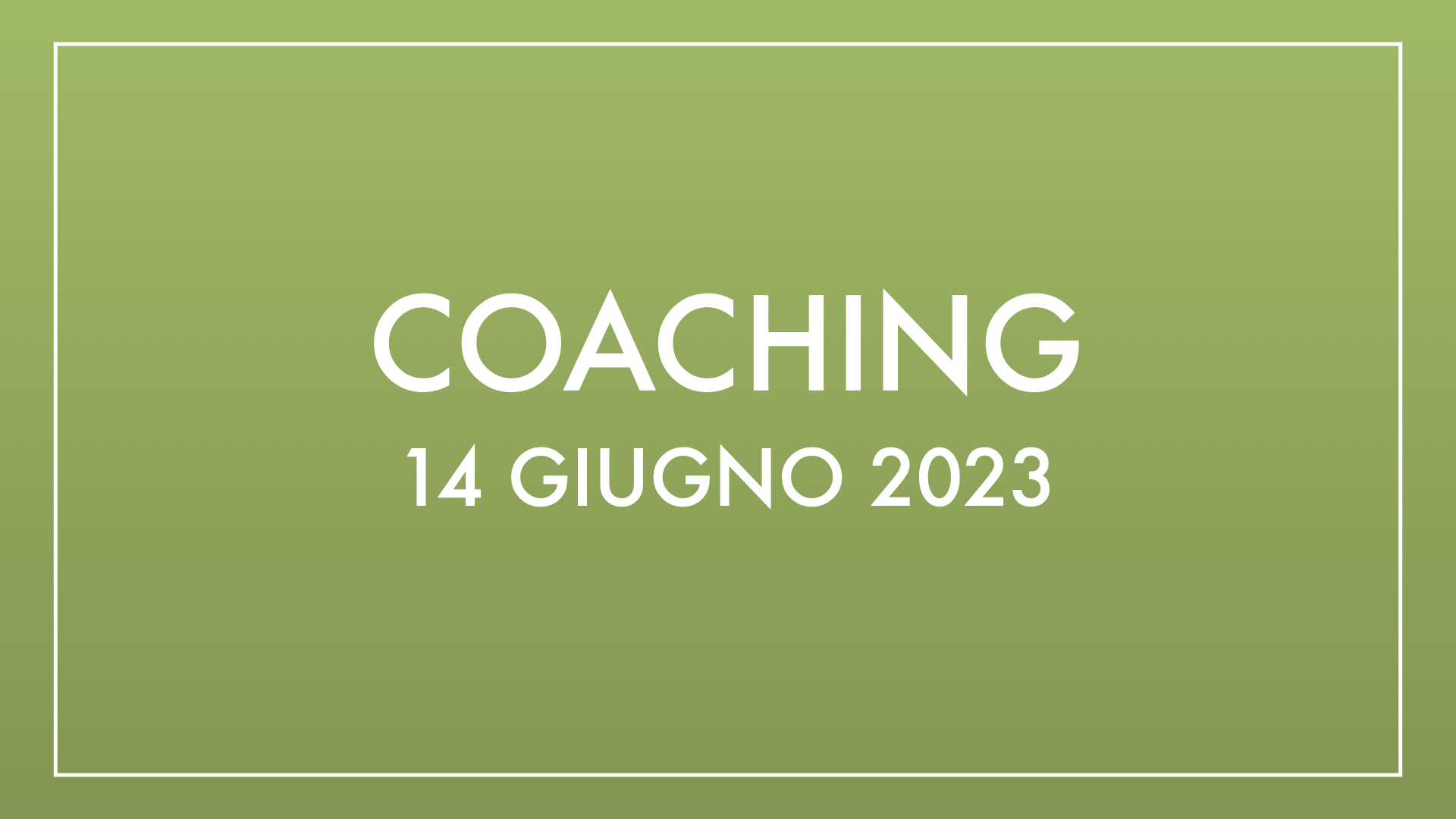 Coaching 14 giugno 2023