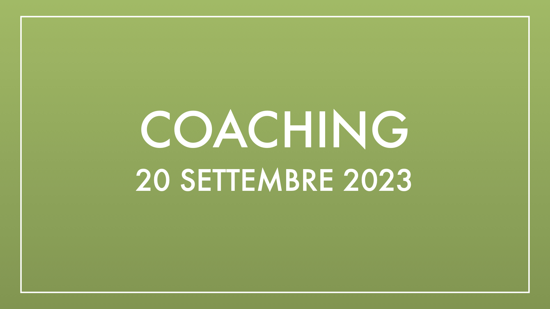 Coaching 20 settembre 2023